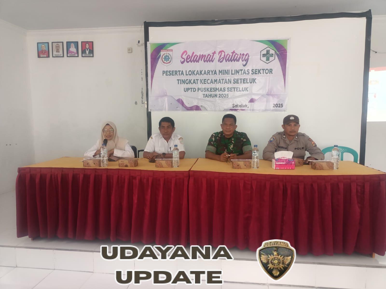 Danramil 1628-03/Seteluk Hadiri Rapat Koordinasi UPTD Puskesmas Seteluk Tahun 2025